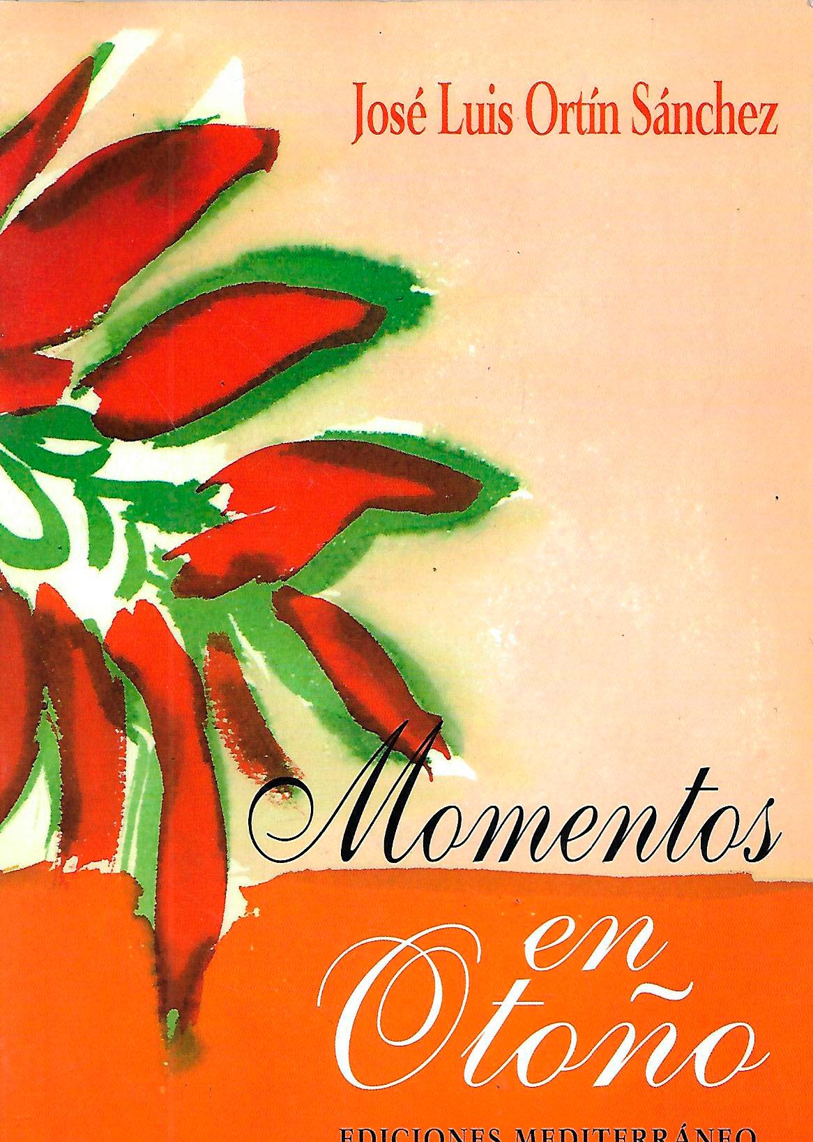 portada-libro-momentos-en-otoño-jose-luis-ortin-sanchez-www.joseluisortinsanchez.com